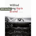 Kop in de wind 9789057595202 Wilfried de Jong, Verzenden, Zo goed als nieuw, Wilfried de Jong