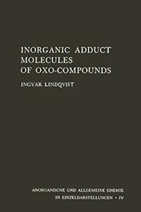 Inorganic Adduct Molecules of Oxo-Compounds. Lindqvist,, Livres, Livres Autre, Envoi