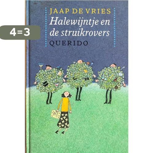 Halewijntje En De Struikrovers 9789021486505 Jonas de Vries, Boeken, Kinderboeken | Jeugd | 13 jaar en ouder, Zo goed als nieuw