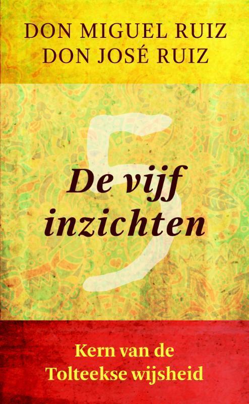 De vijf inzichten / Wijsheid van de Tolteken 9789020209266, Boeken, Esoterie en Spiritualiteit, Zo goed als nieuw, Verzenden