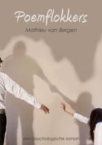 Poemflokkers 9789490385057 Mathieu van Bergen, Livres, Verzenden, Mathieu van Bergen