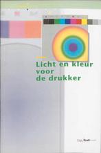 Licht En Kleur Voor De Drukker / Leerboek 9789029840248, Boeken, F. Wester, Zo goed als nieuw, Verzenden