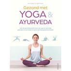 Gezond met Yoga en Ayurveda, Ophalen of Verzenden, Nieuw