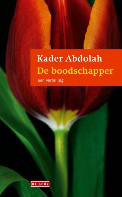 De boodschapper (9789044518719, Kader Abdolah), Livres, Romans, Envoi