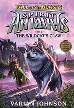 The Wildcats Claw (Spirit Animals: Fall of the Beasts, Book, Gelezen, Varian Johnson, Verzenden