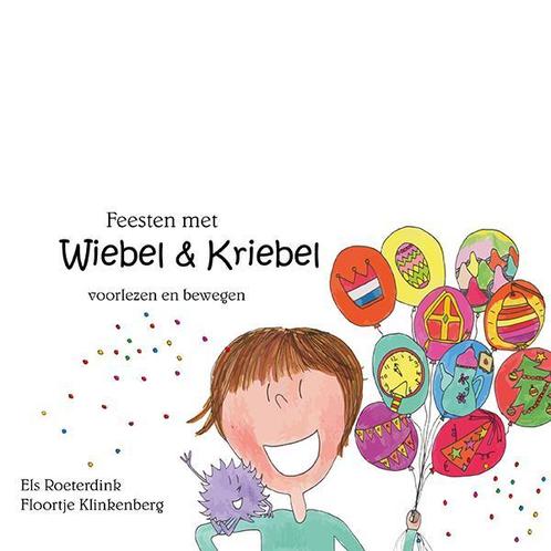 Feesten met Wiebel & Kriebel 9789491886577, Livres, Livres pour enfants | 4 ans et plus, Envoi