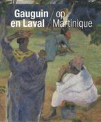Gauguin en Laval op Martinique 9789068687637 Maite van Dijk, Livres, Verzenden, Maite van Dijk