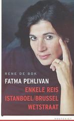 Fatma Pehlivan Enkele Reis Istanbul 9789052406985, Boeken, Gelezen, René de Bok, Verzenden