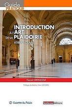 Introduction à lart de la plaidoirie : Verba volan...  Book, Créhange, Pascal, Verzenden