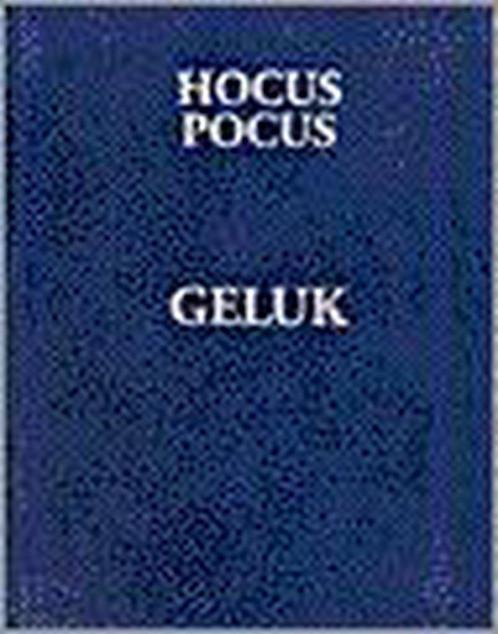 Hocus pocus geluk 9789024605217 T. Hardie, Boeken, Esoterie en Spiritualiteit, Gelezen, Verzenden