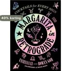Margarita in Retrograde: Cocktails for Every Sign Vanessa Li, Verzenden, Zo goed als nieuw, Vanessa Li
