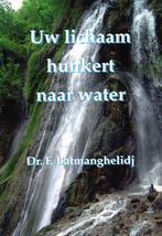 Uw lichaam hunkert naar water - Fereydoon Batmanghelidj - 97, Verzenden