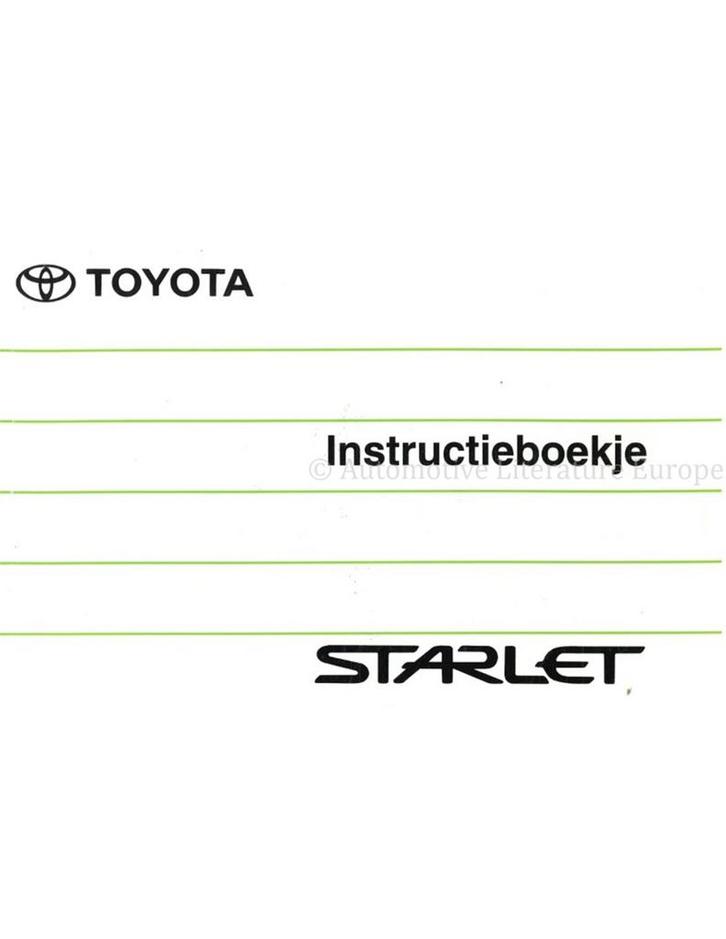 1997 TOYOTA STARLET INSTRUCTIEBOEKJE NEDERLANDS, Auto diversen, Handleidingen en Instructieboekjes