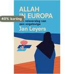 Allah in Europa 9789492478429 Jan Leyers, Verzenden, Zo goed als nieuw, Jan Leyers