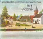 Hier woon ik 9789026909764 Jaap ter Haar, Boeken, Verzenden, Gelezen, Jaap ter Haar