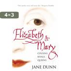 Elizabeth And Mary Cousins Queens Rivals 9780006531920, Verzenden, Gelezen, Jane Dunn