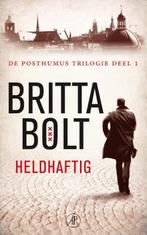 De Posthumus trilogie 1 - Heldhaftig 9789029583237, Boeken, Gelezen, Britta Bolt, Rodney Bolt, Verzenden
