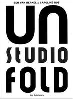 UN Studio UN Fold 9789056622619, Boeken, Zo goed als nieuw, Ben van Berkel, Caroline Bos, Verzenden