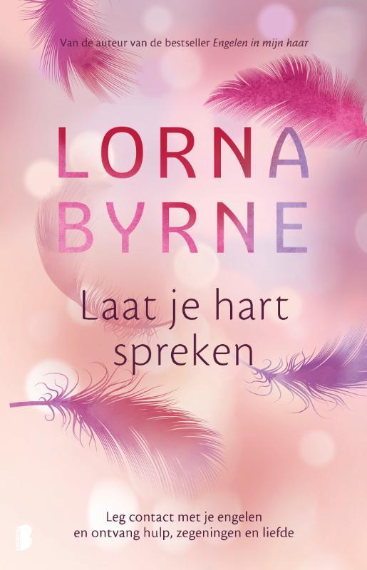 Laat je hart spreken 9789022580639 Lorna Byrne, Boeken, Esoterie en Spiritualiteit, Zo goed als nieuw, Verzenden