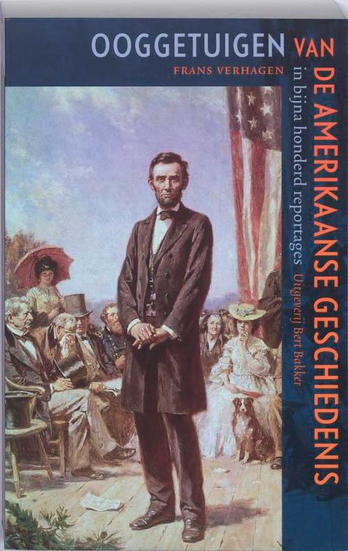 Ooggetuigen van de Amerikaanse geschiedenis 9789035133136, Livres, Histoire mondiale, Envoi