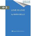 Whatever...Love Is Love 9780062351838 Maria Bello, Boeken, Verzenden, Gelezen, Maria Bello