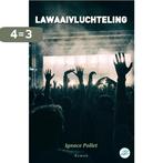 LAWAAIVLUCHTELING 9789083222752 Ignace POLLET, Verzenden, Gelezen, Ignace POLLET