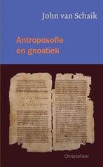 Antroposofie en gnostiek 9789060386217, John van Schaik, Verzenden