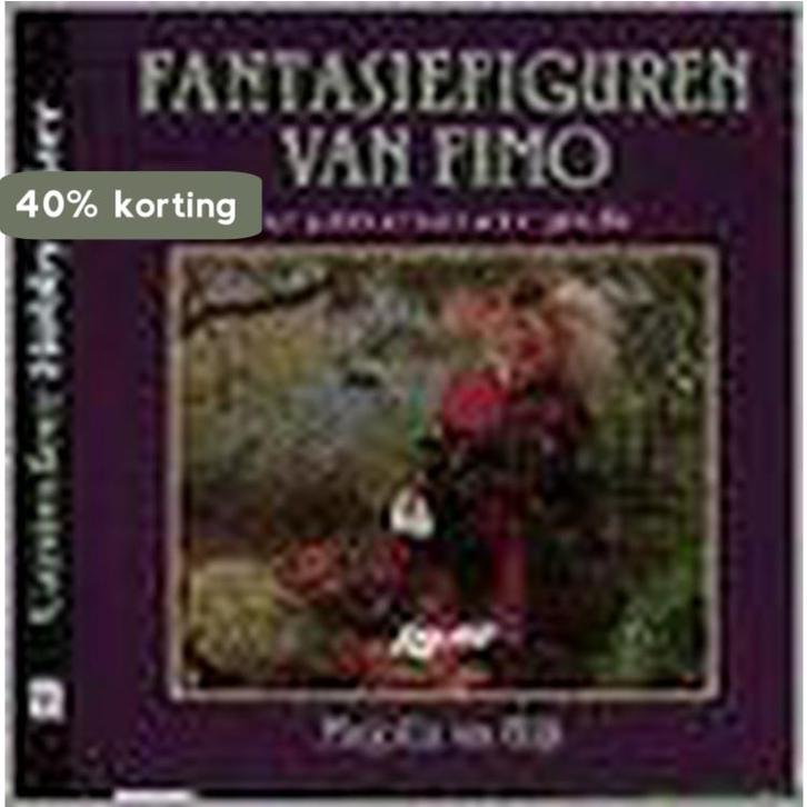 Fantasiefiguren van Fimo / Cantecleer hobbywijzer / 84, Boeken, Hobby en Vrije tijd, Gelezen, Verzenden