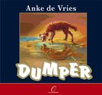 Dumper 9789067347419, Anke de Vries, Verzenden