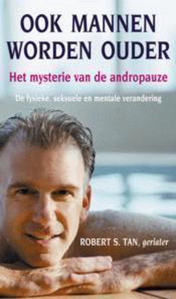 Ook mannen worden ouder 9789038913049 R.S. Tan, Boeken, Gezondheid, Dieet en Voeding, Gelezen, Verzenden