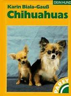 Chihuahuas von Biala-Gauß, Karin  Book, Zo goed als nieuw, Verzenden