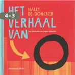 Het verhaal van O 9789059082106 W. Doncker, Boeken, Verzenden, Gelezen, W. Doncker