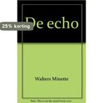 De echo 9789022522363 Minette Walters, Boeken, Verzenden, Gelezen, Minette Walters