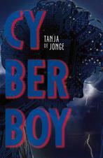 Cyberboy / Cyberboy / 1 9789025113544 Tanja de Jonge, Boeken, Verzenden, Gelezen, Tanja de Jonge