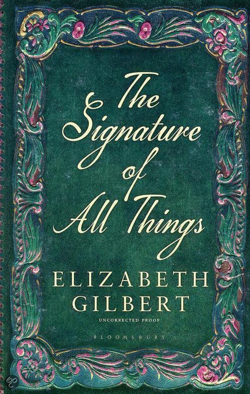 The Signature of All Things 9781408841907, Livres, Livres Autre, Envoi