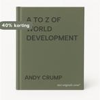 A TO Z OF WORLD DEVELOPMENT 9781869847463 ANDY CRUMP, Verzenden, ANDY CRUMP