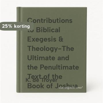 Contributions to Biblical Exegesis & Theology-The Ultimate, Verzenden, K. de Troyer