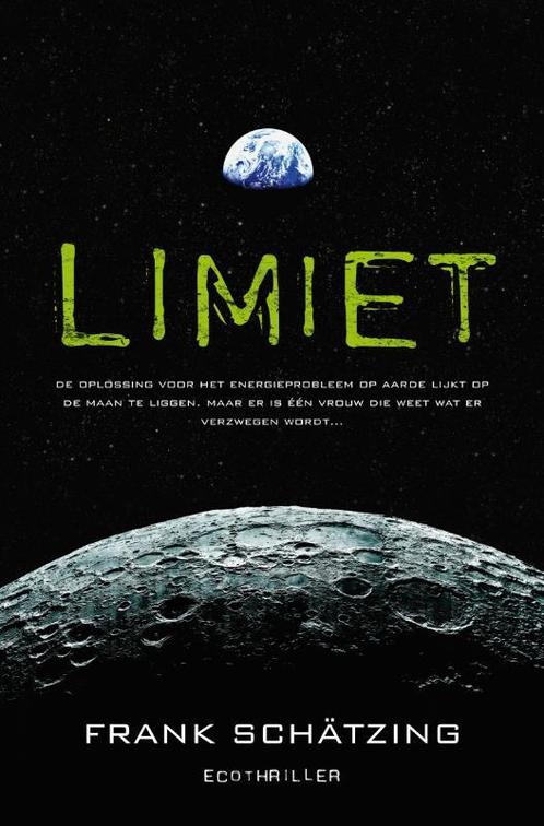 Limiet 9789022997284 Frank Schätzing, Boeken, Thrillers, Gelezen, Verzenden