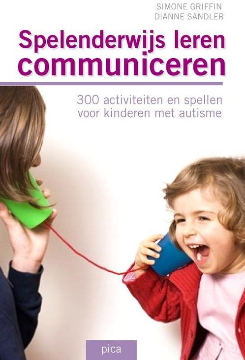 Spelenderwijs leren communiceren 9789077671542 S. Griffin, Boeken, Psychologie, Zo goed als nieuw, Verzenden