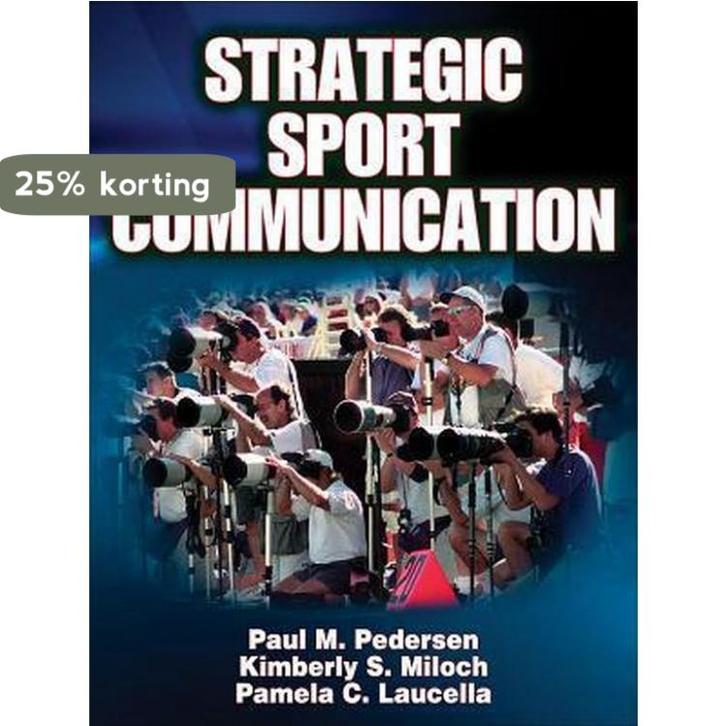 Strategic Sport Communication 9780736065245 Paul Pedersen, Boeken, Taal | Engels, Gelezen, Verzenden