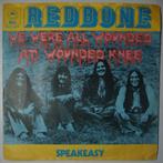 Redbone - We were all wounded at wounded knee - Single, CD & DVD, Vinyles Singles, Pop, Single