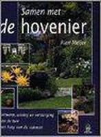 Samen met de hovenier / De groenboekerij 9789021592848, Verzenden, Gelezen, R. Meijer