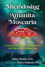 Microdosing with Amanita Muscaria 9781644115053 Baba Masha, Verzenden, Baba Masha