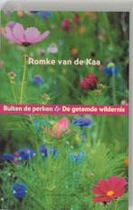 Buiten De Perken En De Getemde Wildernis 9789025416294, Gelezen, R. van de Kaa, Verzenden