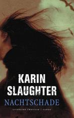 Nachtschade 9789023419648 Karin Slaughter, Verzenden, Zo goed als nieuw, Karin Slaughter