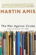 War Against Cliche: Essays and Reviews 1971-2000 vo...  Book, Martin Amis, Zo goed als nieuw, Verzenden