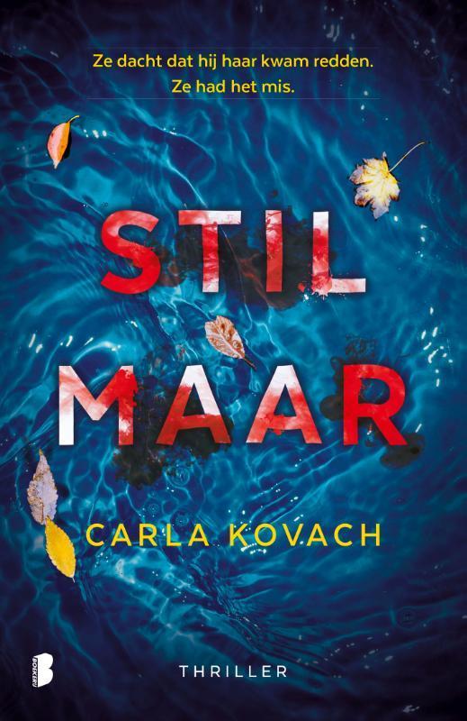 Stil maar / Gina Harte / 1 9789022588277 Carla Kovach, Boeken, Thrillers, Gelezen, Verzenden