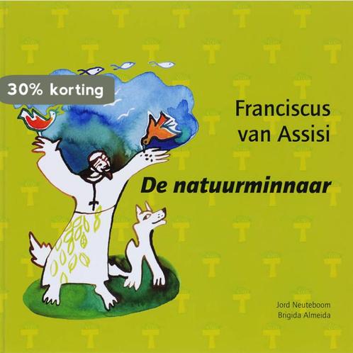 De Natuurminnaar 9789077408407 Jord Neuteboom, Livres, Religion & Théologie, Envoi