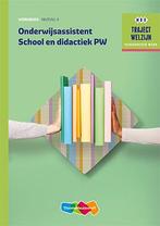 Onderwijsassistent School en Didactiek PW werkboek niveau 4, Nieuw, Nederlands, Verzenden