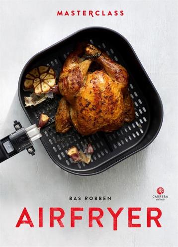 Airfryer / Masterclass 9789048864652 Bas Robben, Verzenden, Bas Robben